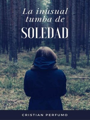 La inusual tumba de soledad - ebook